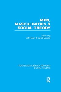 Produktbild: Men, Masculinities and Social Theory (RLE Social Theory)