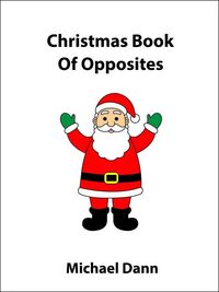 Produktbild: Christmas Book Of Opposites (Opposites For Kids, #2)
