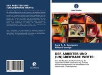 Produktbild: Der Arbeiter und (un)greifbare Werte: