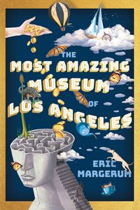 Produktbild: Most Amazing Museum of Los Angeles