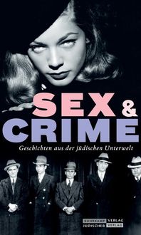 Bild vom Artikel Jüdischer Almanach Sex & Crime vom Autor 