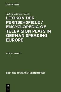 Produktbild: Lexikon der Fernsehspiele / Encyclopedia of television plays in German speaking Europe. 1978/87. Band I