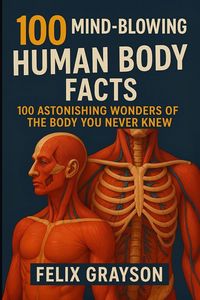 Produktbild: 100 Mind-Blowing Human Body Facts