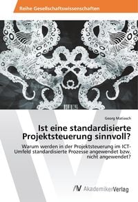 Produktbild: Ist eine standardisierte Projektsteuerung sinnvoll?