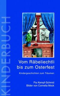 Produktbild: Vom R&auml;beliechtli bis zum Osterfest