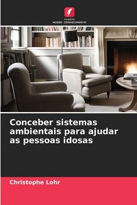 Produktbild: Conceber sistemas ambientais para ajudar as pessoas idosas