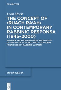Produktbild: The Concept of &rsaquo;Ruach Ra&lsquo;ah&lsaquo; in Contemporary Rabbinic Responsa (1945&ndash;2000)