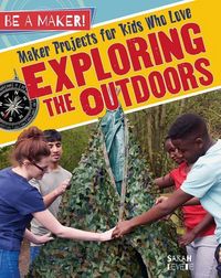 Produktbild: Maker Projects for Kids Who Love Exploring the Outdoors