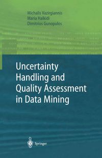Produktbild: Uncertainty Handling and Quality Assessment in Data Mining