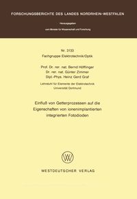Produktbild: Einflu&szlig; von Getterprozessen auf die Eigenschaften von ionenimplantierten integrierten Fotodioden
