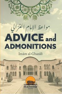 Produktbild: Advice and Admonitions: Imam Ghazali (Ark Of Knowledge Publications)