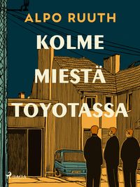 Produktbild: Kolme miest&auml; Toyotassa