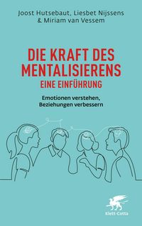 Produktbild: Die Kraft des Mentalisierens - Eine Einf&uuml;hrung