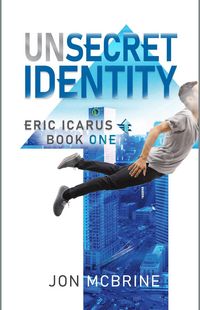 Produktbild: Unsecret Identity (Eric Icarus, #1)
