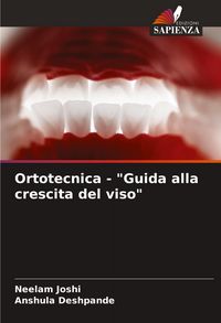 Produktbild: Ortotecnica - "Guida alla crescita del viso"