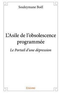 Produktbild: L'Asile de l'obsolescence programm&eacute;e