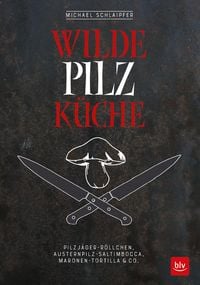 Produktbild: Wilde Pilzk&uuml;che