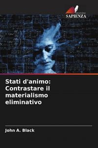 Produktbild: Stati d'animo: Contrastare il materialismo eliminativo
