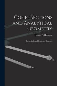 Produktbild: Conic Sections and Analytical Geometry; Theoretically and Practically Illustrated