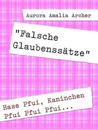 Produktbild: "Falsche Glaubenss&auml;tze"