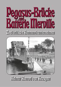 Produktbild: Pegasus-Br&uuml;cke und Batterie Merville - Zwei britische Kommandounternehmen