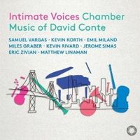 Produktbild: Intimate Voices: Kammermusik von David Conte