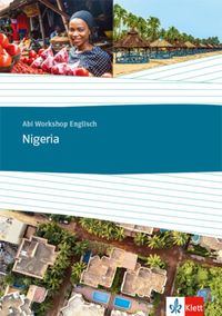 Bild vom Artikel Abi Workshop. Englisch. Nigeria. Themenarbeitsheft Klasse 11/12 (G8), Klasse 12/13 (G9) vom Autor 