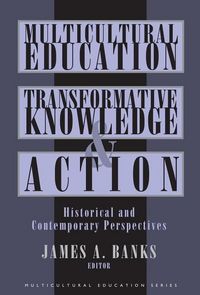 Produktbild: Multicultural Education, Transformative Knowledge and Action