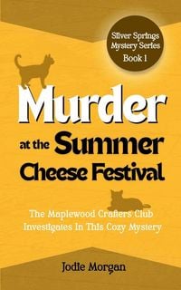 Produktbild: Murder At The Summer Cheese Festival