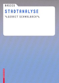 Bild vom Artikel Basics Stadtanalyse vom Autor Gerrit Schwalbach