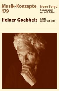 Produktbild: MUSIK-KONZEPTE 179 : Heiner Goebbels
