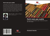 Produktbild: Parti mais pas oubli&eacute;