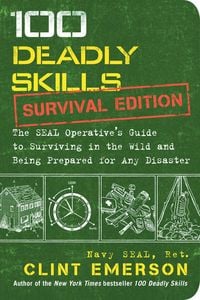 Bild vom Artikel 100 Deadly Skills: Survival Edition vom Autor Clint Emerson