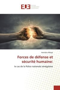 Produktbild: Forces de d&eacute;fense et s&eacute;curit&eacute; humaine: