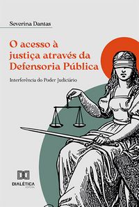Produktbild: O acesso &agrave; justi&ccedil;a atrav&eacute;s da Defensoria P&uacute;blica