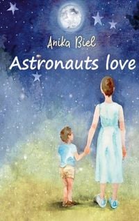 Produktbild: Astronauts love