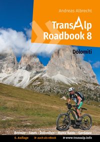 Bild vom Artikel Transalp Roadbook 8: Transalp Dolomiti vom Autor Andreas Albrecht