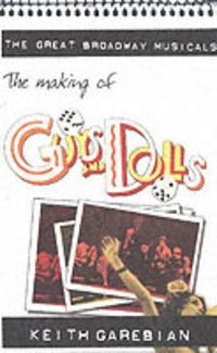 Produktbild: Garebian, K: Making of Guys and Dolls