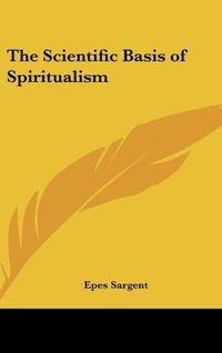 Produktbild: The Scientific Basis of Spiritualism