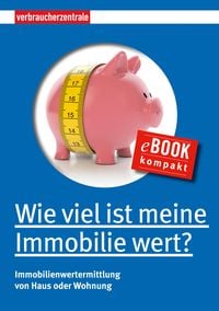Produktbild: Wie viel ist meine Immobilie wert?