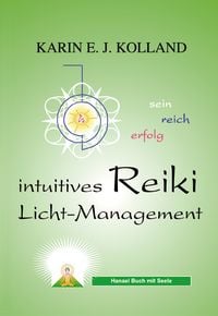 Produktbild: Kolland, K: Intuitives Reiki Licht-Management