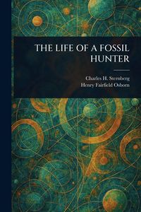 Produktbild: The Life of a Fossil Hunter