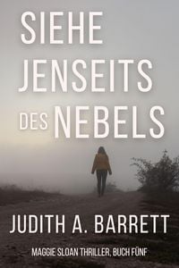 Produktbild: Siehe Jenseits des Nebels (Maggie Sloan Thriller Serie, #5)