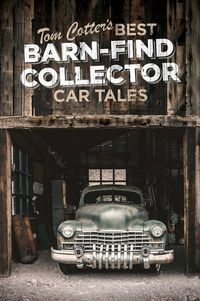 Bild vom Artikel Tom Cotter's Best Barn-Find Collector Car Tales vom Autor Tom Cotter