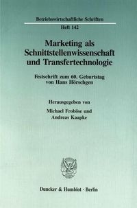 Produktbild: Marketing als Schnittstellenwissenschaft und Transfertechnologie.