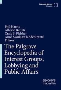 Produktbild: The Palgrave Encyclopedia of Interest Groups, Lobbying and Public Affairs