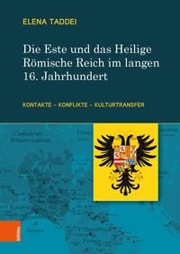 Produktbild: Die Este und das Heilige R&ouml;mische Reich im langen 16. Jahrhundert