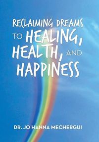 Produktbild: Reclaiming Dreams to Healing, Health, and Happiness