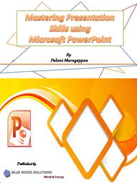 Produktbild: Mastering Presentation Skills using Microsoft PowerPoint