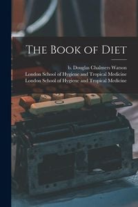 Produktbild: The Book of Diet [electronic Resource]